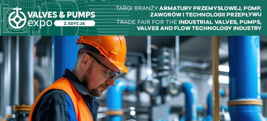 Valves & Pumps Expo Targi Branży Armatury Przemysłowej