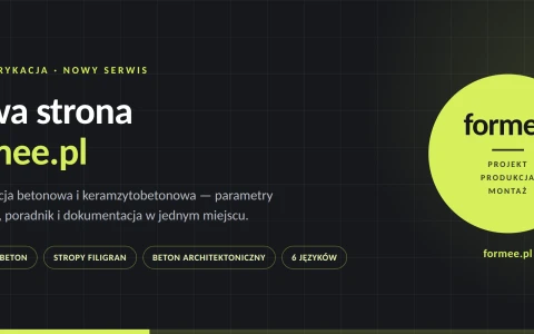 Nowa strona formee.pl – prefabrykacja betonowa opisana językiem projektanta