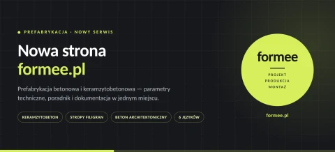 Nowa strona formee.pl – prefabrykacja betonowa opisana językiem projektanta