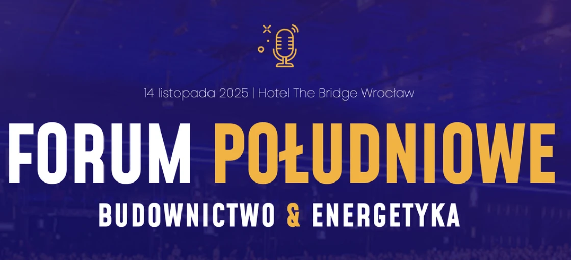 Forum Południowe | Budownictwo & Energetyka