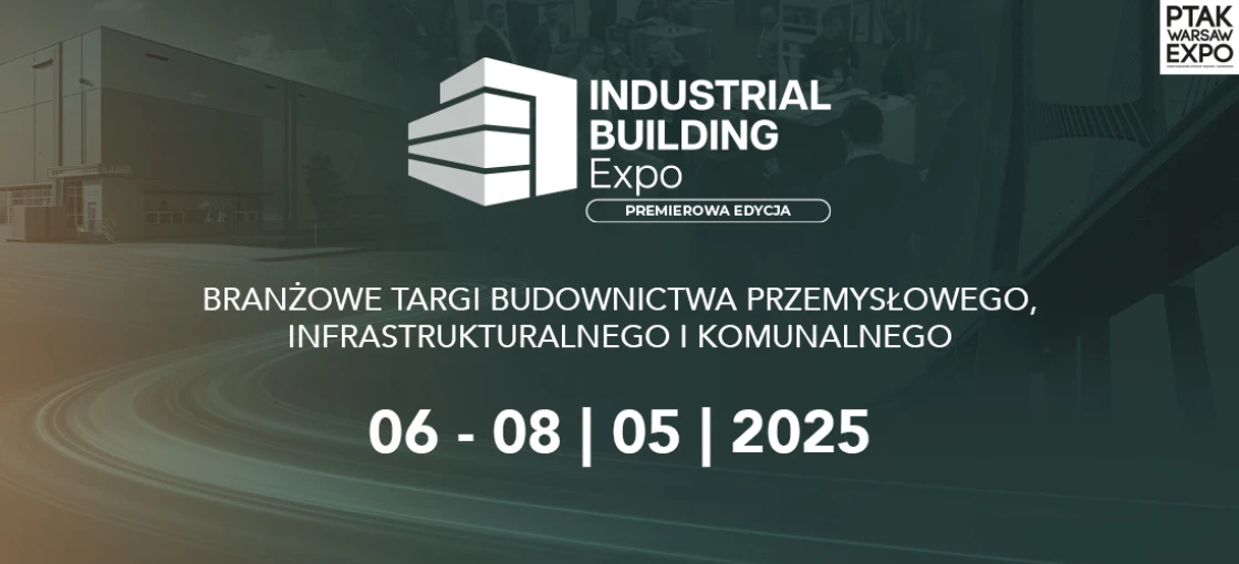 Industrial Building Expo Branżowe Targi Budownictwa Przemysłowego i Infrastrukturalnego