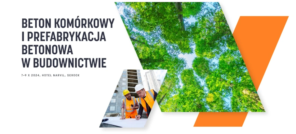 VIII Konferencja SPB 2024 - Beton komórkowy i prefabrykacja betonowa w budownictwie