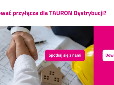 Rozwijaj firmę współpracując z TAURON Dystrybucją