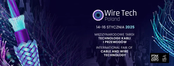 Wire Tech Poland Międzynarodowe targi technologii kabli i przewodów