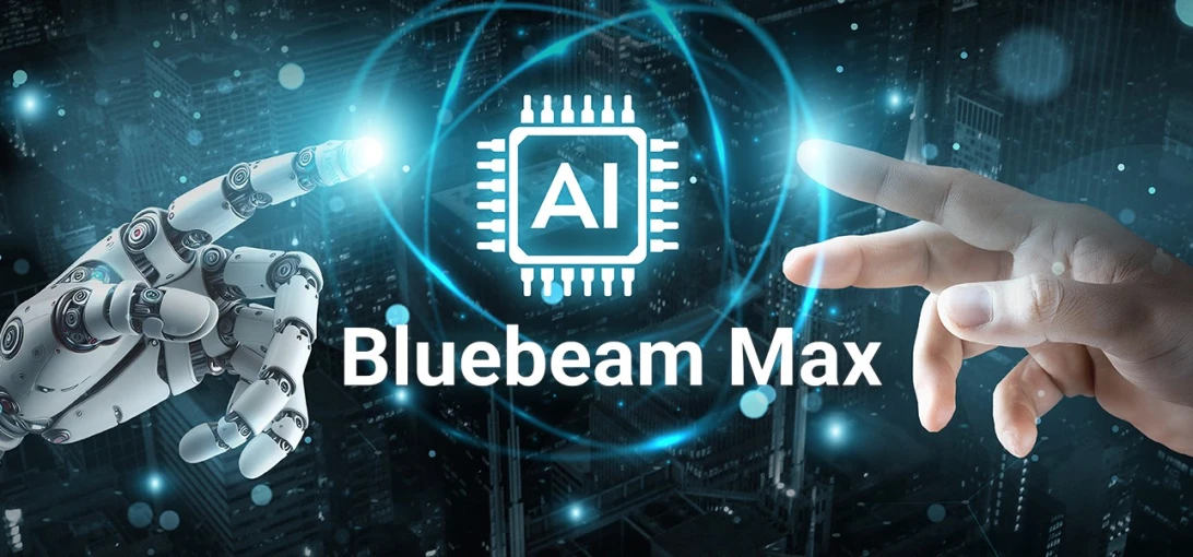 Nowa era w cyfrowym budownictwie: Wszystko, co musisz wiedzieć o Bluebeam Revu i nowej wersji Bluebeam Max
