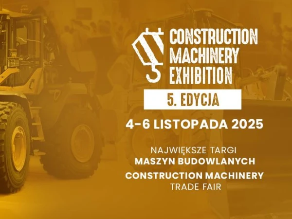 Targi maszyn budowlanych - Construction Machinery Exhibition