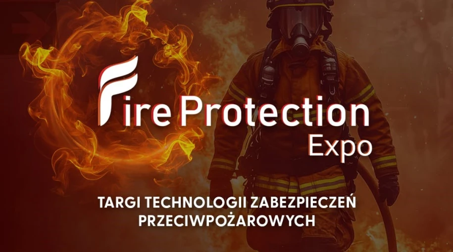 FireProtection Expo - Targi Technologii Zabezpieczeń Przeciwpożarowych